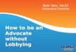 How to be an Advocate without Lobbying