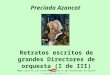 Directores de orquesta por Preciada Azancot (i de iii)