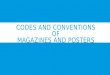 Codes and conventions of  poster and magazines- media