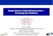 Superhuman Cyberinfrastructure - Crossing the Rubicon