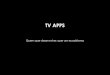 TV APPS, por Terence Reis
