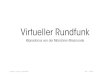 Virtueller Rundfunk (Vortrag auf der Republica XI, Berlin 2011)