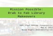 Mission Possible: Drab to Fab Library Makeovers