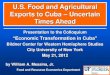 U.S. Food and Agricultural Exports to Cuba - Uncertain Times Ahead