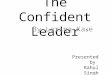 The confident leader