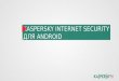 Kaspersky Internet Security для Android. Презентация