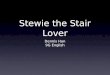 Stewie Stair Climber