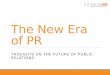 The New Era of Public Relations and Marketing
