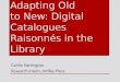 Adapting Old to New: Digital Catalogues Raisonné in the Library