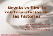 Novela Vs Film: La reinterpretación de las historias
