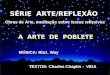 ARTE DE POBLETE - REFLEXAO