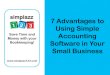 7 Advantages to Using Simple Accounting Software in your Small Business