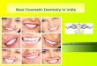 Cosmetic Dentist Bangalore | Dental Clinic in India | Smile Correction Karnataka