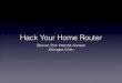 Hack Your Home Routers
