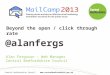 Email marketing | Beyond the Open / Click through rate | Alan Ferguson | MailCamp13
