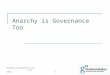 Anarchy is governance too - Oct 2013 - HartmanEVENT