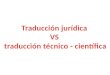 Traducción Jurídica vs. Científica (borrador)