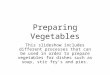 Preparing Vegetables - Julienne, Dice, Shred and Slice