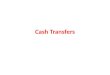 Cash transfers