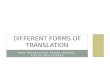 The Different Forms of Translation