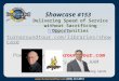 Showcase 153: Greg Sands "Speed of Service without Sacrificing Opportunities"
