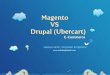 Magento  vs Drupal