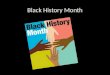 CI 102: Black History Month