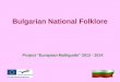 Presentation of folk costumes - Bulgaria