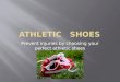 Choosing Your Athletic Shoes