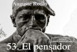 53. EL PENSADOR. AUGUSTE RODIN
