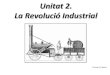 Unitat 2:  La revolució industrial