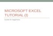Microsoft excel tutorial (part i)