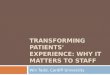Win Tadd: Transforming patients' experience - Why it matters to staff