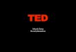 What is TED and TEDx