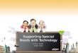 Supporting special needs with technology