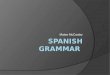 Spanish grammar[1]