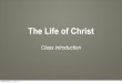 Life of Christ: introduction