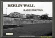 Berlin Wall Rare Photos with music