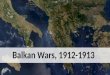 The Balkan wars
