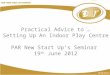 PAR New Start Up Seminar 2012- at Playfair