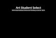 Art Students Select-SFAI Summer 2014