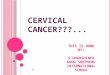 Cervical Cancer Awarness!!!!