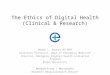 The Ethics of Digital Health