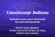 Umrežavanje Balkana  - Regionalne mreže u nauci i obrazovanju kao način ubrzanog razvoja