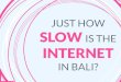 Secrets to Fast Internet on Bali