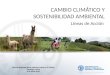 Cambio Climático y Sostenibilidad Ambiental