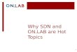 Why SDN and ON.Lab are hot topics in networking
