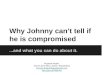 Halvar Flake: Why Johnny can’t tell if he is compromised