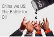 China vs USA: Battle of oil