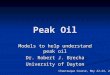 Peak Oil Models to help understand peak oil
